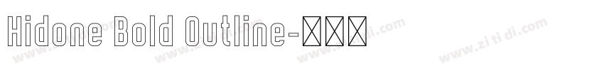 Hidone Bold Outline字体转换